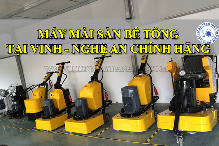 Tham khảo các loại máy mài sàn bê tông tại Vinh - Nghệ An chính hãng