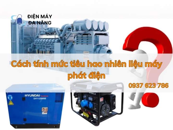 Cách tính mức tiêu hao nhiên liệu máy phát điện
