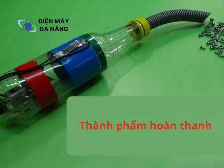 Hoàn thiện chiếc máy hút bụi mini tự chế