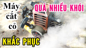 Máy cắt cỏ ra nhiều khói