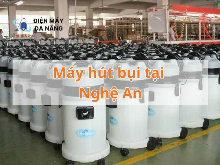 Máy hút bụi tại Nghệ An