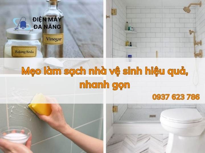 Mẹo làm sạch nhà vệ sinh hiệu quả, nhanh gọn