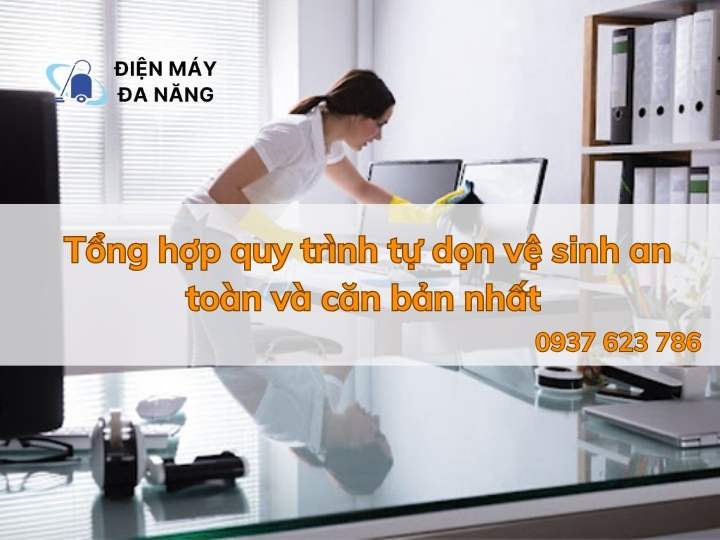 Quy trình tự dọn vệ sinh tại nhà đúng cách