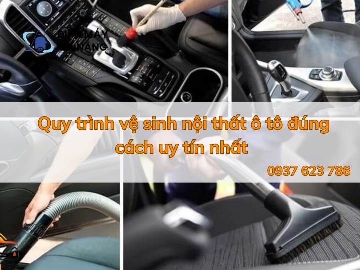 Quy trình vệ sinh nội thất ô tô đúng cách uy tín nhất