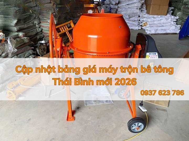Tổng hợp các loại máy trộn bê tông Tây Ninh giá tốt, uy tín 2026