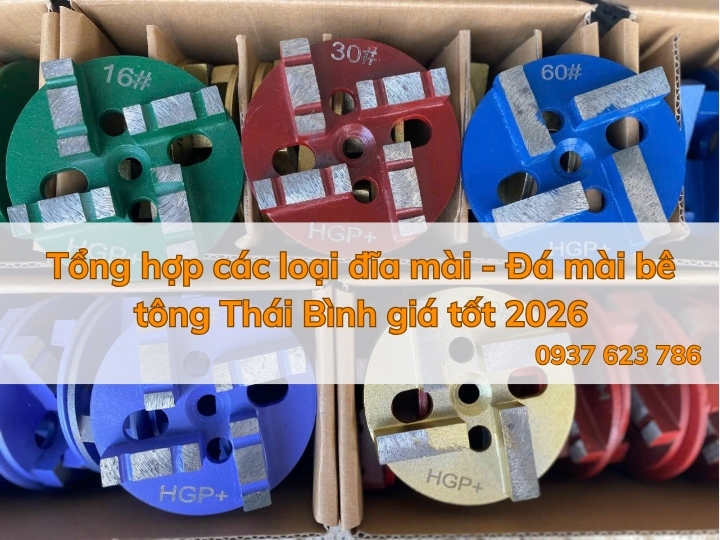 Tổng hợp các loại đĩa mài - Đá mài bê tông Thái Bình giá tốt 2026