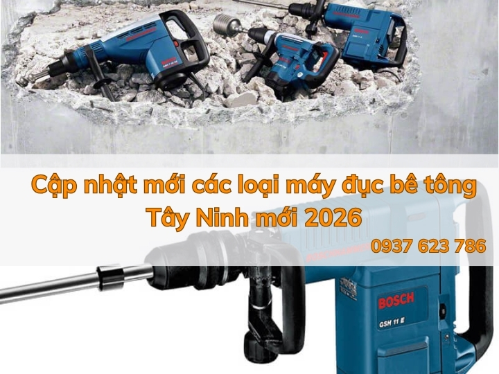 Cập nhật mới các dòng máy đục bê tông Thái Nguyên mới nhất 2026